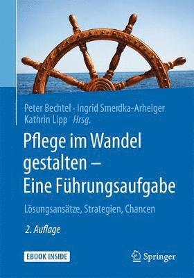 bokomslag Pflege im Wandel gestalten - Eine Fuhrungsaufgabe