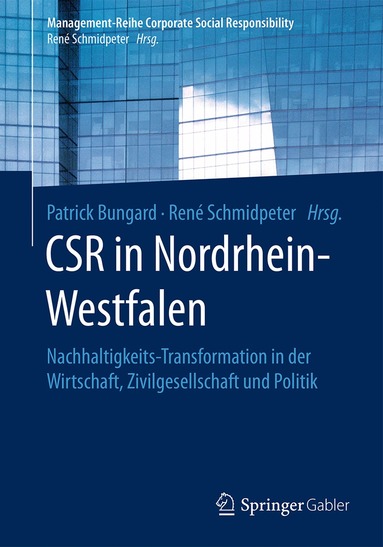 Patrick Bungard, René Schmidpeter - CSR in Nordrhein-Westfalen, Häftad