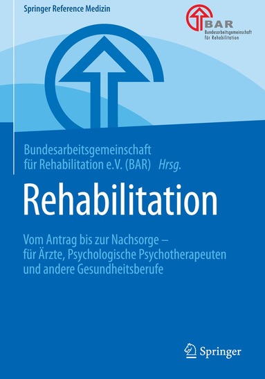 Bundesarbeitsge f. Reha. (BAR) - Rehabilitation, Inbunden