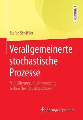 Verallgemeinerte stochastische Prozesse