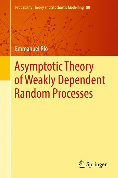 bokomslag Asymptotic Theory of Weakly Dependent Random Processes