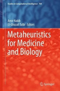 bokomslag Metaheuristics for Medicine and Biology