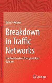 bokomslag Breakdown in Traffic Networks