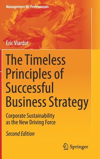 bokomslag The Timeless Principles of Successful Business Strategy