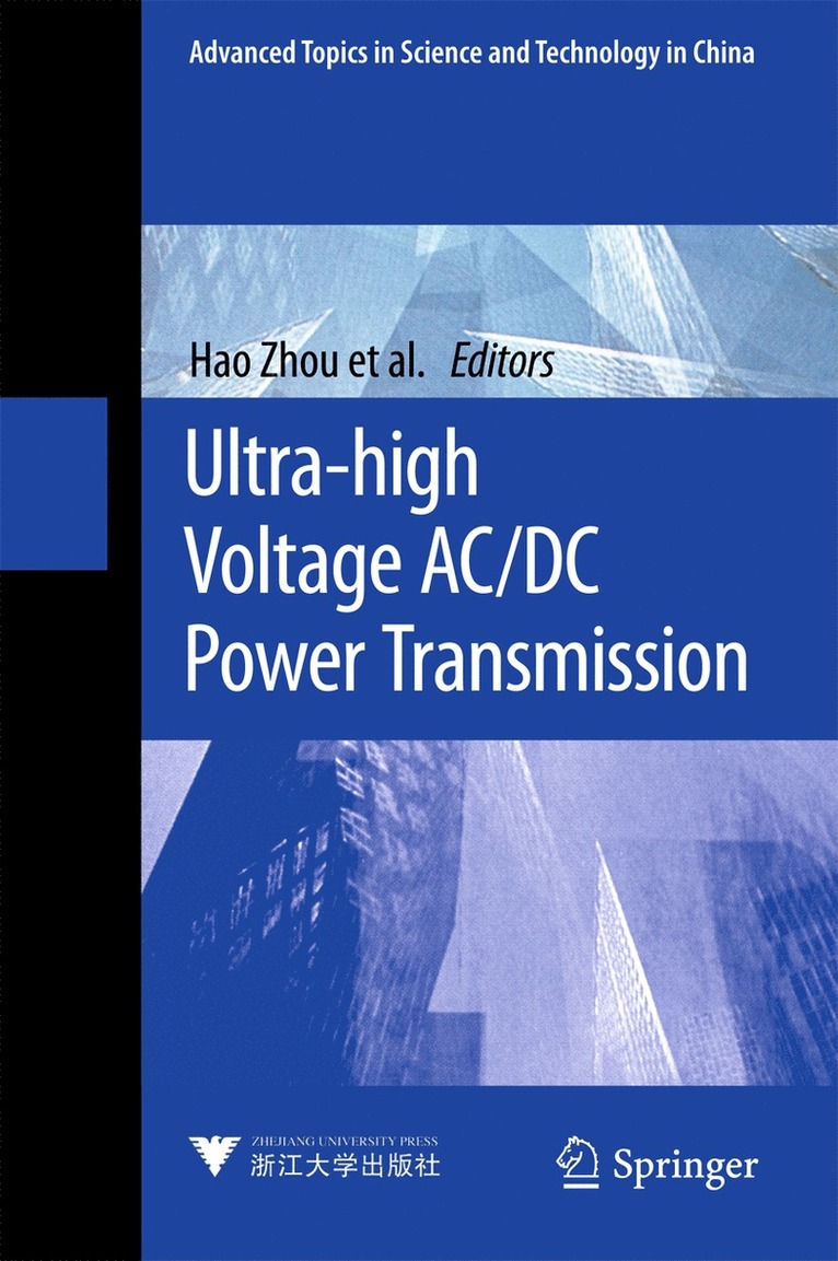 Hao Zhou, Wenqian Qiu, Ke Sun, Jiamiao Chen, Xu Deng, Feng Qian, Dongju Wang, Bincai Zhao, Jiyuan Li, Sha Li, Yuting Qiu, Jingzhe Yu - Ultra-high Voltage AC/DC Power Transmission, Inbunden