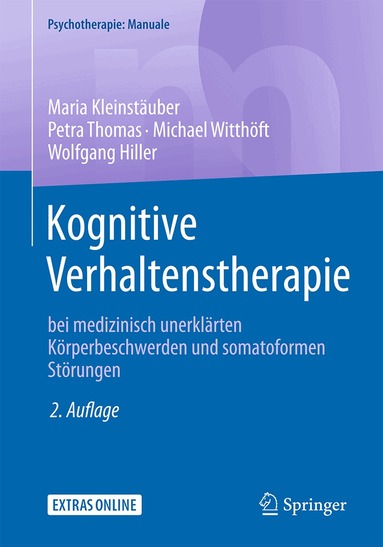 Maria Kleinstäuber, Petra Thomas, Michael Witthöft, Wolfgang Hiller - Kognitive Verhaltenstherapie bei medizinisch unerklärten Körperbeschwerden und somatoformen Störungen, Häftad
