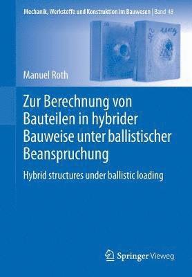 bokomslag Zur Berechnung von Bauteilen in hybrider Bauweise unter ballistischer Beanspruchung