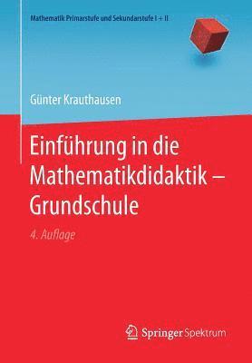 bokomslag Einführung in die Mathematikdidaktik - Grundschule