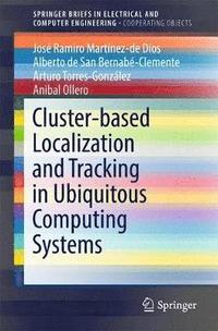 bokomslag Cluster-based Localization and Tracking in Ubiquitous Computing Systems