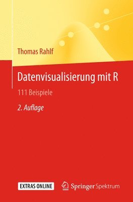 Thomas Rahlf - Datenvisualisierung mit R, Häftad