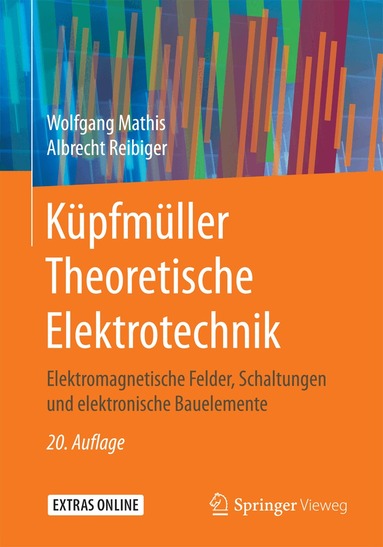 Wolfgang Mathis, Albrecht Reibiger - Küpfmüller Theoretische Elektrotechnik, Häftad