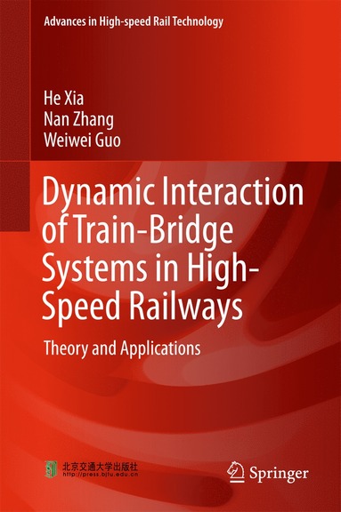 bokomslag Dynamic Interaction of Train-Bridge Systems in High-Speed Railways