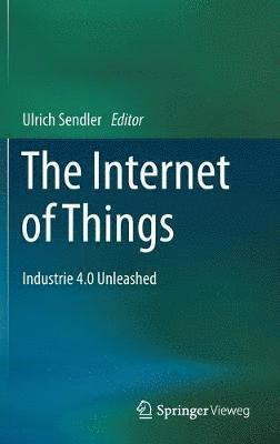 Ulrich Sendler - Internet of Things, Inbunden