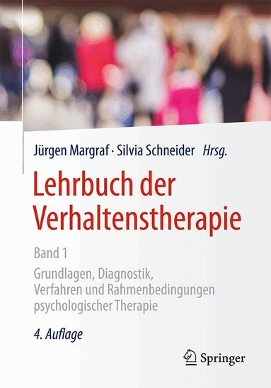 Jürgen Margraf, Silvia Schneider - Lehrbuch der Verhaltenstherapie, Band 1, Inbunden