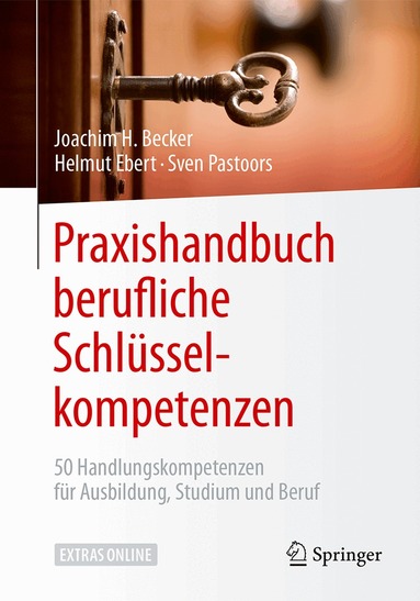 Joachim H. Becker, Helmut Ebert, Sven Pastoors - Praxishandbuch berufliche Schlüsselkompetenzen, Häftad