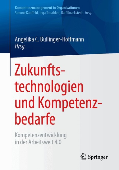 Angelika C. Bullinger-Hoffmann - Zukunftstechnologien und Kompetenzbedarfe, Häftad