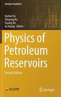 bokomslag Physics of Petroleum Reservoirs