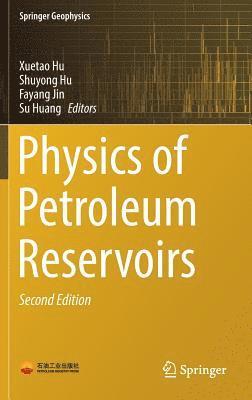 Physics of Petroleum Reservoirs 1