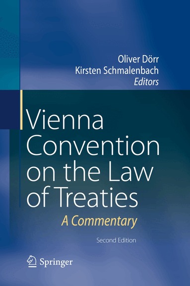 Oliver Dörr, Kirsten Schmalenbach - Vienna Convention on the Law of Treaties, Inbunden