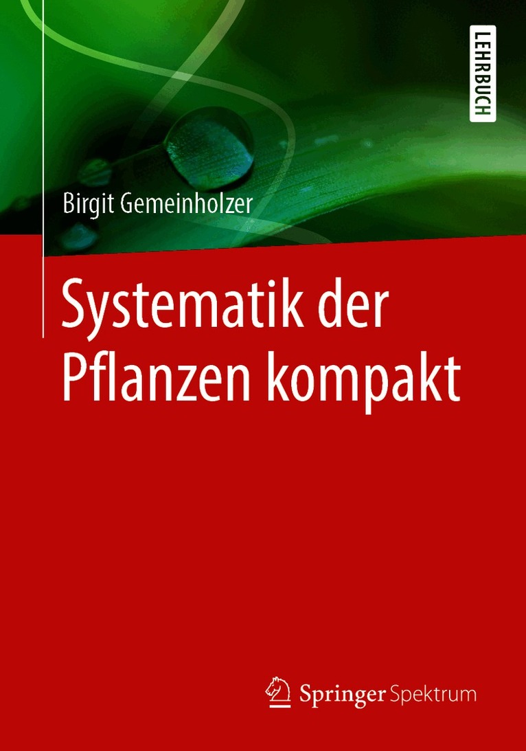 Birgit Gemeinholzer - Systematik der Pflanzen kompakt, Häftad