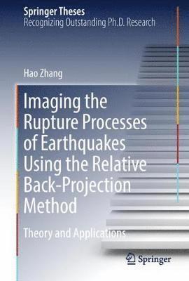 Imaging the Rupture Processes of Earthquakes Using the Relative Back-Projection Method 1