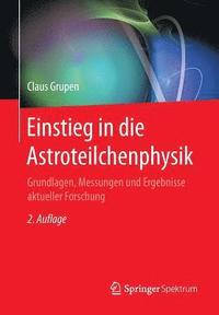 bokomslag Einstieg in die Astroteilchenphysik