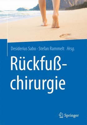 Desiderius Sabo, Stefan Rammelt - Rückfußchirurgie, Inbunden