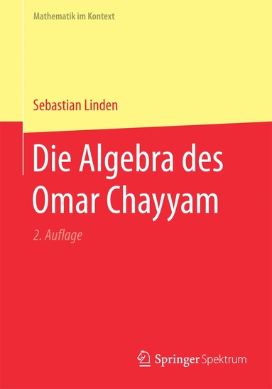 Sebastian Linden - Die Algebra des Omar Chayyam, Häftad