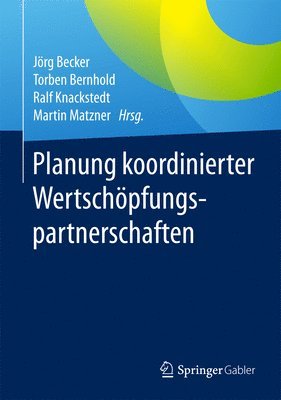 Planung koordinierter Wertschpfungspartnerschaften 1