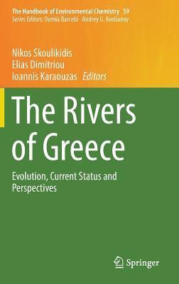 Nikos Skoulikidis, Elias Dimitriou, Ioannis Karaouzas - Rivers of Greece, Inbunden