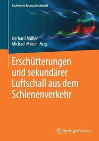 bokomslag Erschtterungen und sekundrer Luftschall aus dem Schienenverkehr