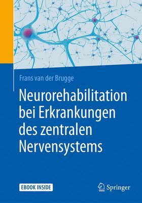 Neurorehabilitation bei Erkrankungen des zentralen Nervensystems 1