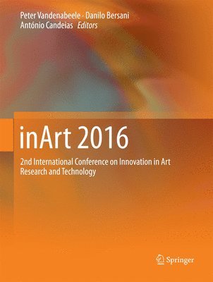 Peter Vandenabeele, Danilo Bersani, Antonio Candeias, António Candeias - inArt 2016, Inbunden