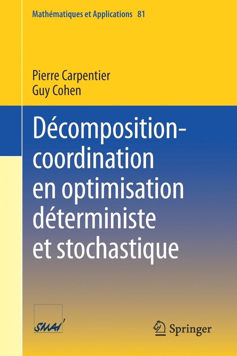 Dcomposition-coordination en optimisation dterministe et stochastique 1
