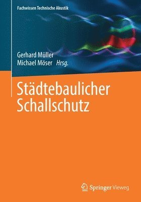 Gerhard Müller, Michael Möser - Städtebaulicher Schallschutz, Häftad