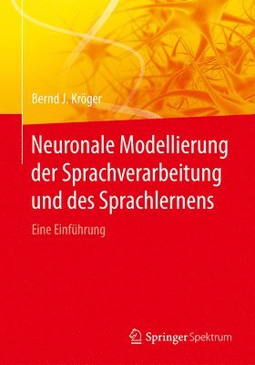 bokomslag Neuronale Modellierung der Sprachverarbeitung und des Sprachlernens