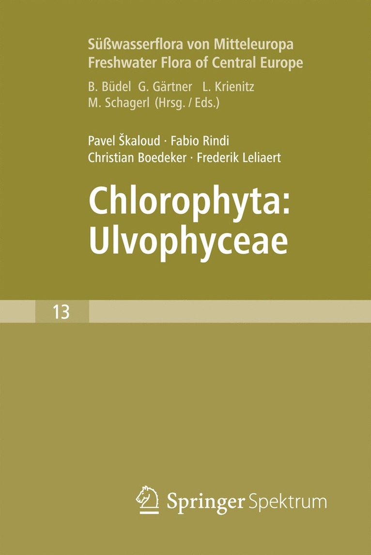 Freshwater Flora of Central Europe, Vol 13: Chlorophyta: Ulvophyceae (Swasserflora von Mitteleuropa,  Bd. 13: Chlorophyta: Ulvophyceae) 1