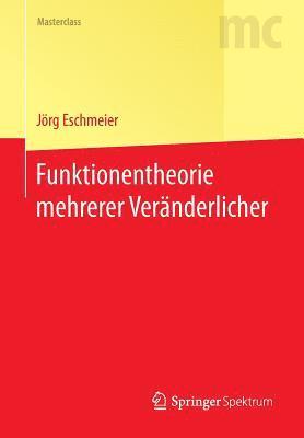Jörg Eschmeier, Jorg Eschmeier - Funktionentheorie mehrerer Veränderlicher, Häftad