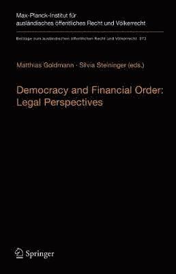 Democracy and Financial Order: Legal Perspectives 1