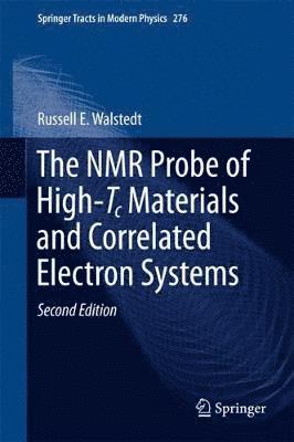 Russell E. Walstedt - NMR Probe of High-Tc Materials and Correlated Electron Systems, Inbunden