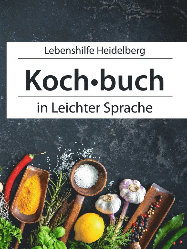 Steffen Schwab - Einfach Kochen in leichter Sprache, Inbunden