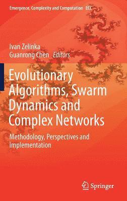Evolutionary Algorithms, Swarm Dynamics and Complex Networks 1