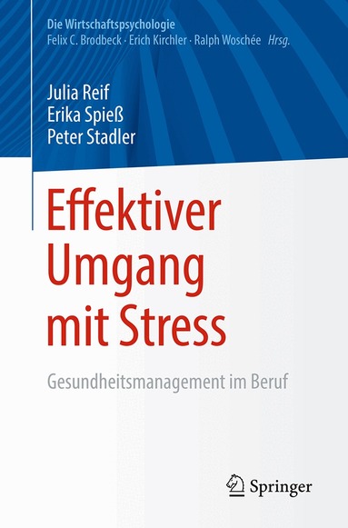 Julia Reif, Erika Spieß, Peter Stadler - Effektiver Umgang mit Stress, Häftad