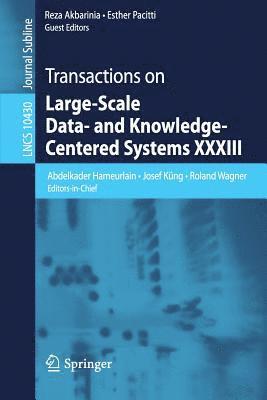 Transactions on Large-Scale Data- and Knowledge-Centered Systems XXXIII 1