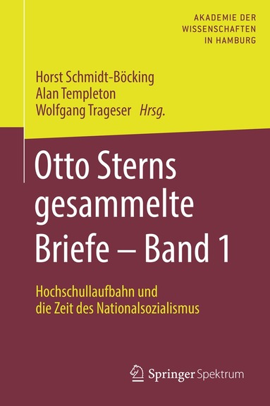 Horst Schmidt-Böcking, Alan Templeton, Wolfgang Trageser - Otto Sterns gesammelte Briefe – Band 1, Inbunden