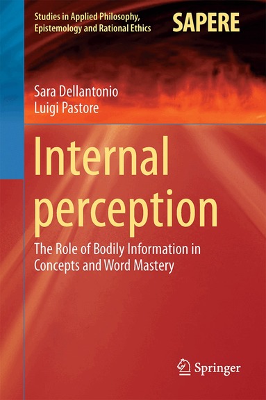 Sara Dellantonio, Luigi Pastore - Internal Perception, Inbunden