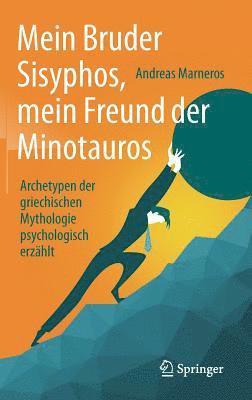 bokomslag Mein Bruder Sisyphos, mein Freund der Minotauros