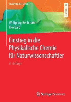 bokomslag Einstieg in Die Physikalische Chemie Fur Naturwissenschaftler