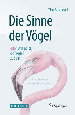 bokomslag Die Sinne der Voegel oder Wie es ist, ein Vogel zu sein