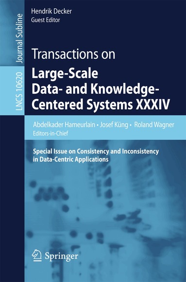 Abdelkader Hameurlain, Josef Küng, Roland Wagner, Hendrik Decker - Transactions on Large-Scale Data- and Knowledge-Centered Systems XXXIV, Häftad